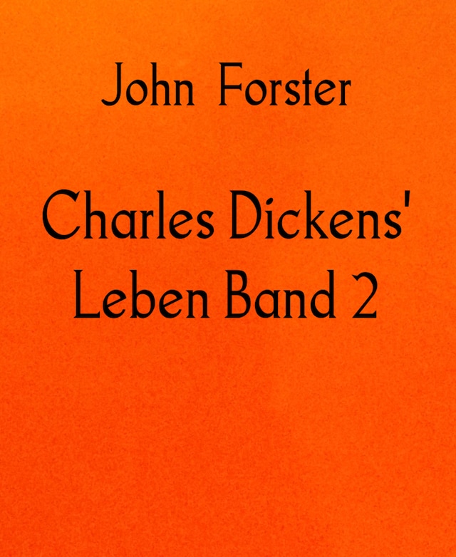 Book cover for Charles Dickens' Leben Band 2