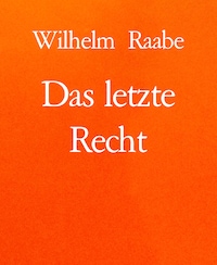 Das letzte Recht
