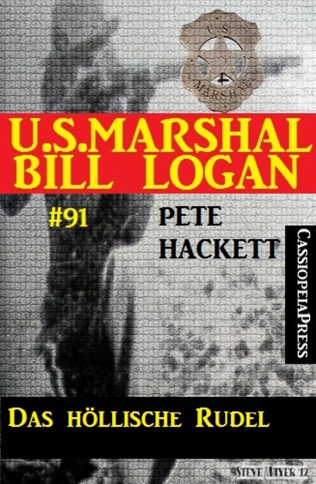 Book cover for Das höllische Rudel (U.S. Marshal Bill Logan Band 91)