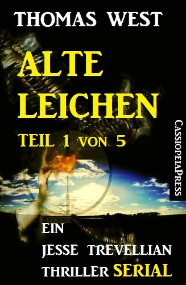 Book cover for Alte Leichen, Teil 1 von 5 (Serial): Ein Jesse Trevellian Thriller