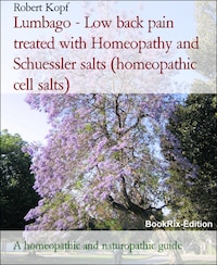 Lumbago - Low back pain treated with Homeopathy and Schuessler salts (homeopathic cell salts)
