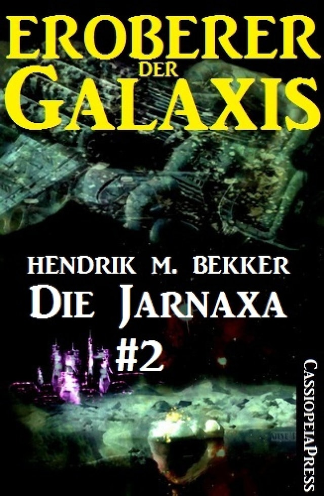 Buchcover für Die Jarnaxa, Teil 2 (Eroberer der Galaxis)