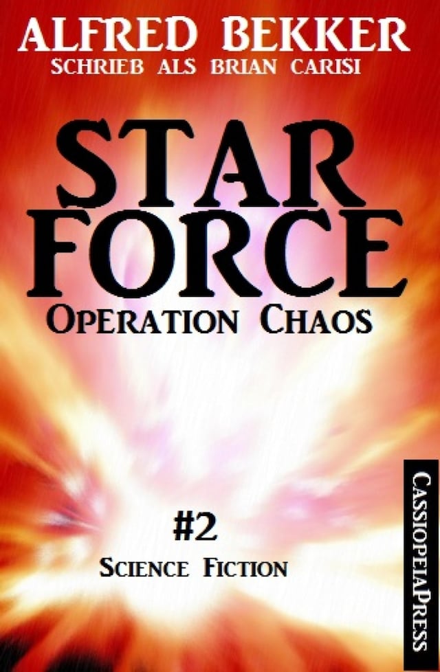 Okładka książki dla Brian Carisi - Operation Chaos: Star Force 2