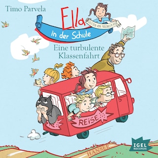 Ella in der Schule. Eine turbulente Klassenfahrt als Hörbuch