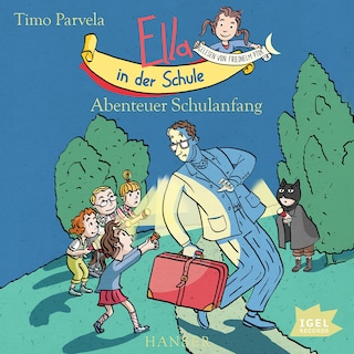 Ella in der Schule. Abenteuer Schulanfang als Hörbuch