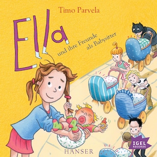 Ella 16. Ella und ihre Freunde als Babysitter als Hörbuch