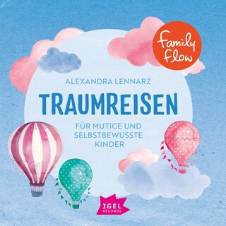 FamilyFlow. Traumreisen als Hörbuch
