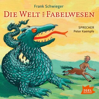 Die Welt der Fabelwesen als Hörbuch