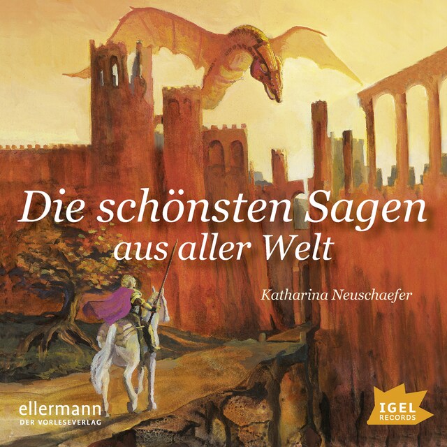 Couverture de livre pour Die schönsten Sagen aus aller Welt