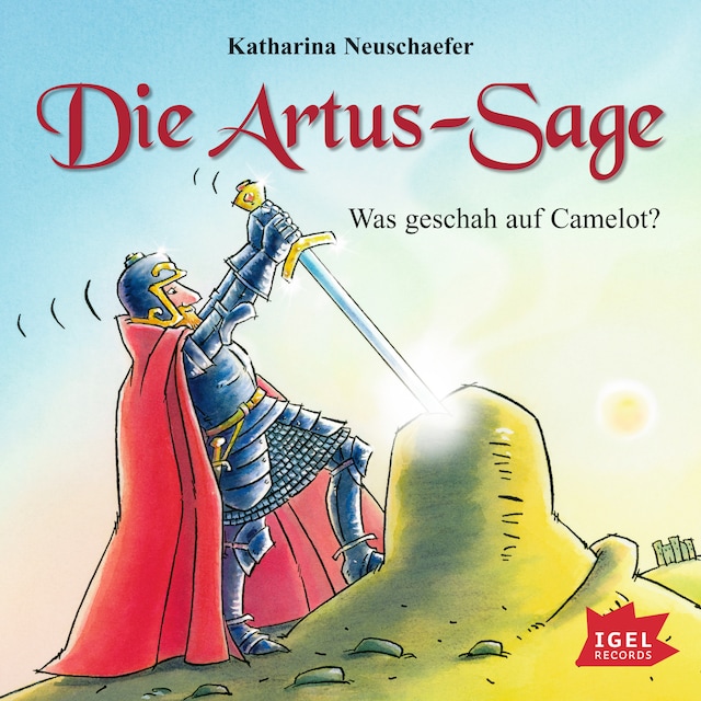 Boekomslag van Die Artus-Sage. Was geschah auf Camelot?
