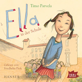 Ella 1. Ella in der Schule als Hörbuch