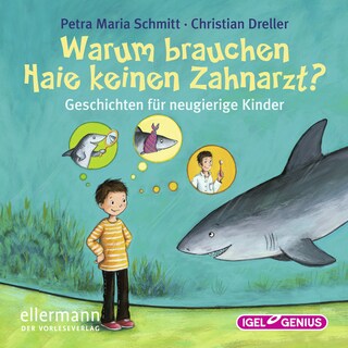 Warum brauchen Haie keinen Zahnarzt? als Hörbuch
