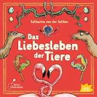 Das Liebesleben der Tiere