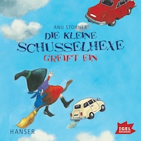 Die kleine Schusselhexe greift ein