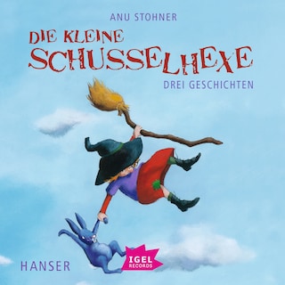 Die kleine Schusselhexe. Drei Geschichten als Hörbuch
