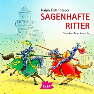 Sagenhafte Ritter als Hörbuch