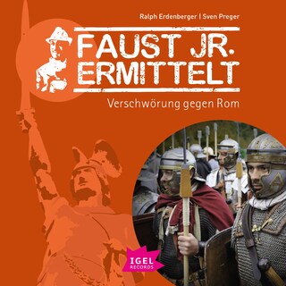 Faust jr. ermittelt 12. Verschwörung gegen Rom als Hörbuch