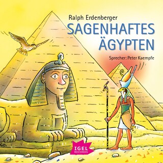 Sagenhaftes Ägypten als Hörbuch