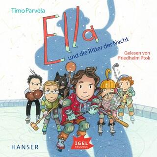 Ella 11. Ella und die Ritter der Nacht als Hörbuch