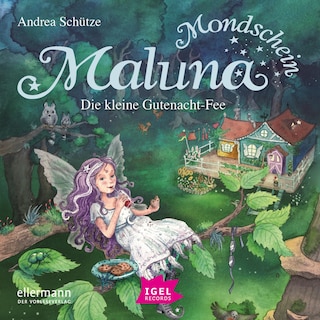 Maluna Mondschein. Die kleine Gutenacht-Fee als Hörbuch