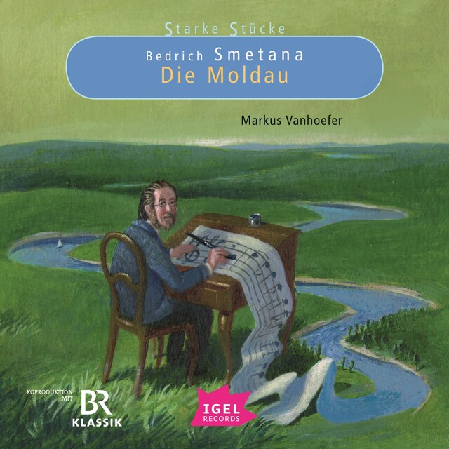 Buchcover für Starke Stücke. Bedrich Smetana. Die Moldau