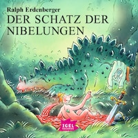 Der Schatz der Nibelungen