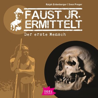 Faust jr. ermittelt 8. Der erste Mensch als Hörbuch