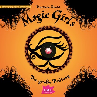 Magic Girls 5. Die große Prüfung als Hörbuch