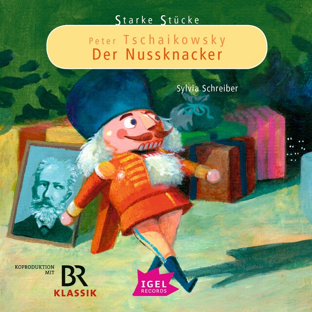 Buchcover für Starke Stücke. Peter Tschaikowsky. Der Nussknacker