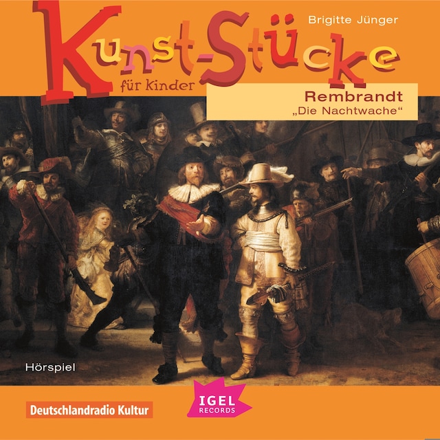 Kirjankansi teokselle Kunst-Stücke für Kinder. Rembrandt. Die Nachtwache