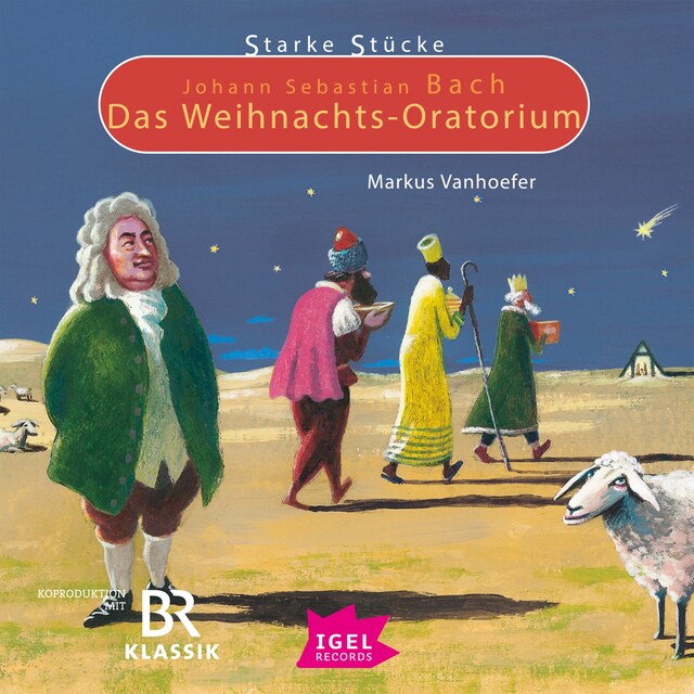 Book cover for Starke Stücke. Johann Sebastian Bach. Das Weihnachts-Oratorium