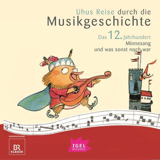 Book cover for Uhus Reise durch die Musikgeschichte. Das 12. Jahrhundert