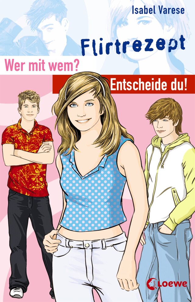 Book cover for Wer mit wem? Entscheide du! - Flirtrezept