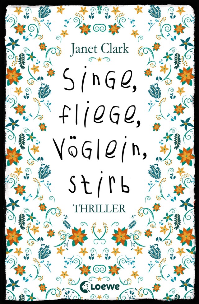 Okładka książki dla Singe, fliege, Vöglein, stirb