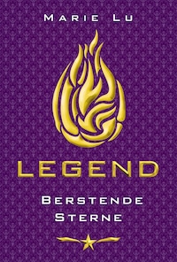 Legend (Band 3) – Berstende Sterne