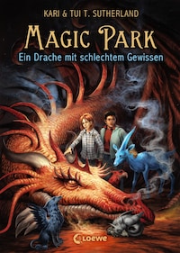 Magic Park (Band 2) - Ein Drache mit schlechtem Gewissen