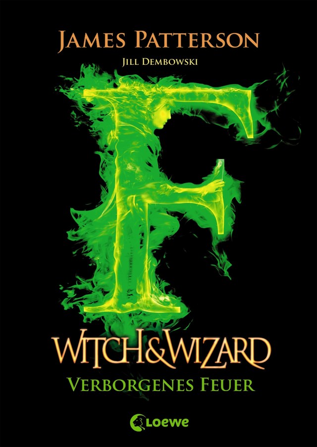 Portada de libro para Witch & Wizard (Band 3) – Verborgenes Feuer