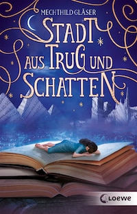 Stadt aus Trug und Schatten (Eisenheim-Dilogie - Band 1)