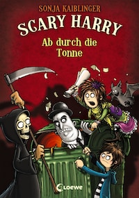 Scary Harry (Band 4) - Ab durch die Tonne
