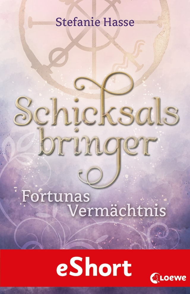 Book cover for Schicksalsbringer - Fortunas Vermächtnis