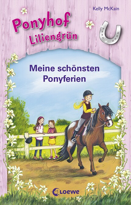Ponyhof Liliengrün - Meine schönsten Ponyferien bookCoverFor