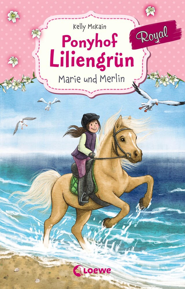 Bokomslag för Ponyhof Liliengrün Royal (Band 1) - Marie und Merlin