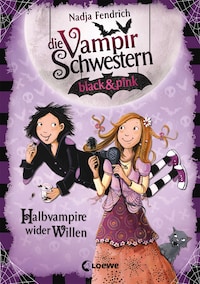 Die Vampirschwestern black & pink (Band 1) - Halbvampire wider Willen