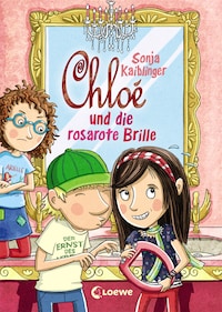 Chloé und die rosarote Brille (Band 3)