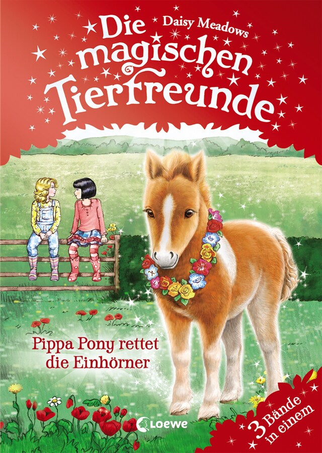 Book cover for Die magischen Tierfreunde - Pippa Pony rettet die Einhörner