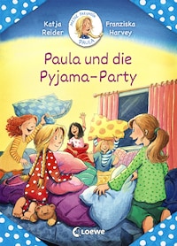 Meine Freundin Paula - Paula und die Pyjama-Party