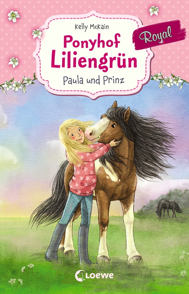Kirjankansi teokselle Ponyhof Liliengrün Royal (Band 2) - Paula und Prinz
