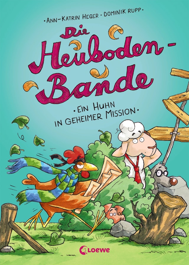 Okładka książki dla Die Heuboden-Bande - (Band 3) Ein Huhn in geheimer Mission