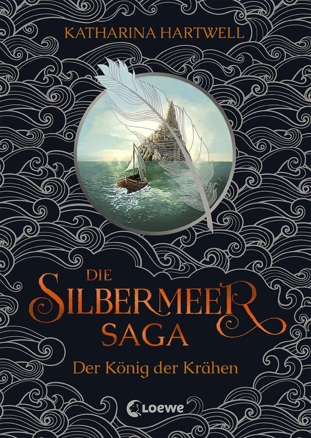 Book cover for Die Silbermeer-Saga (Band 1) - Der König der Krähen