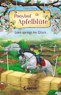 Ponyhof Apfelblüte (Band 16) - Lena springt ins Glück